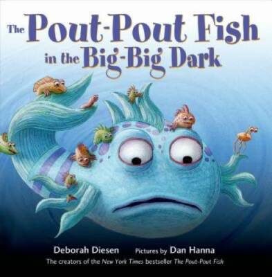 The Pout-Pout Fish in the Big-Big Dark (A Pout-Pout Fish Adventure) - GOOD