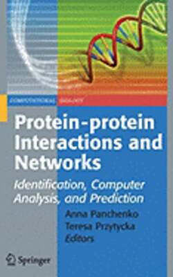 Protein-Protein Interactions and Networks: Identification, Computer Analysis,
