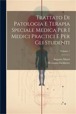 Trattato Di Patologia E Terapia Speciale Medica Per I Medici Practici E Per Gli