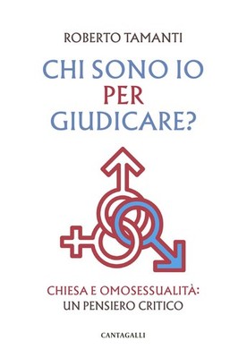 Roberto Tamanti Chi sono io per giudicare? Chiesa e omos (Paperback) (UK IMPORT)