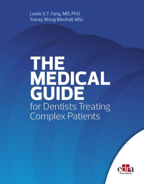 The Medical Guide For Dentists Treating Complex Patients - Image 3