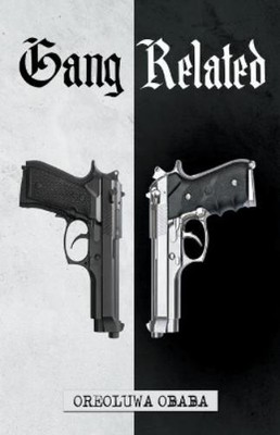 Oreoluwa Obaba Gang Related (Taschenbuch)