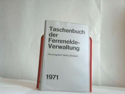 Bonson, Heinz (Hrsg.): Taschenbuch der Post- und Fernmelde-Verwaltung 1971