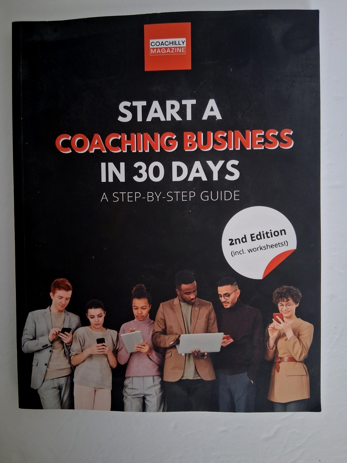 Start A Coaching Business In 30 Days: A Step-By-Step Guide
