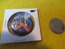 ORIGINAL WWII HOMEFRONT ANTI AXIS KICKEM IN THE AXIS UNCLE SAM  1 1/4 INCH PIN