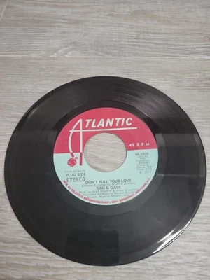 Sam & Dave 45 RPM Don't Pull Your Love Mono & Stereo Atlantic 2839 - image 1 of 4