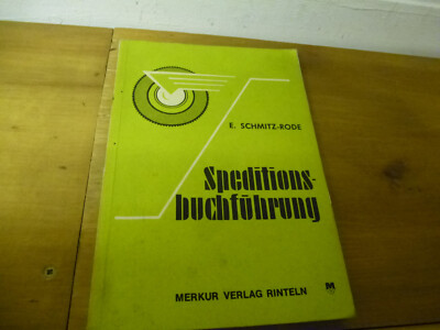 Speditions- Buchführung. E. Schnitz-Rode. Merkur Verlag.