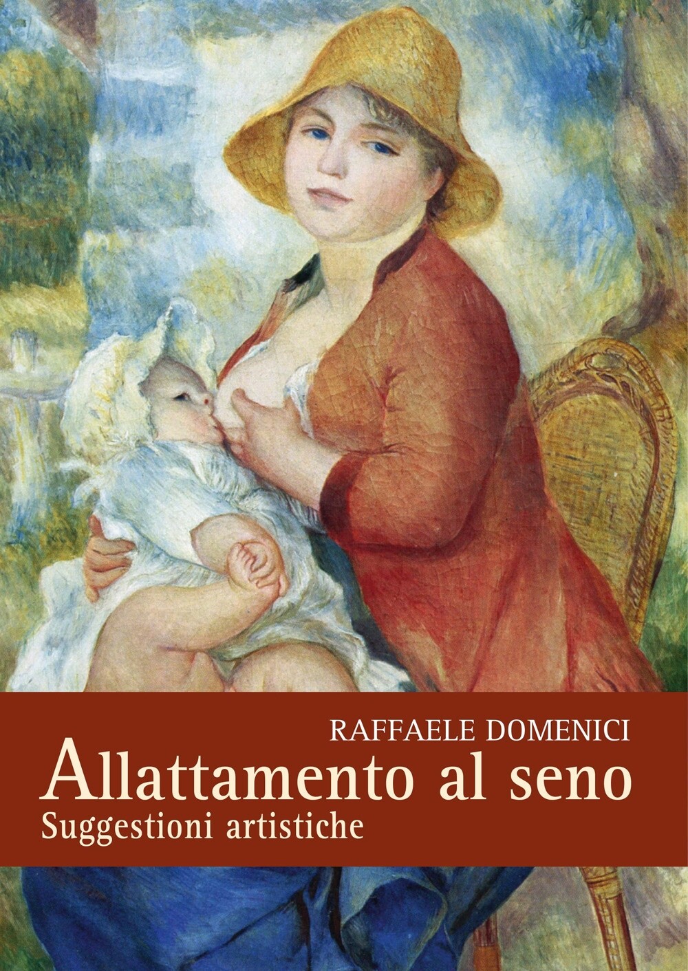 Allattamento al seno. Suggestioni artistiche - [Pacini Fazzi]