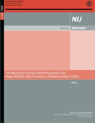 Test Results for Forensic Media Preparation Tool: Image MASSter Solo-4 Forens-,