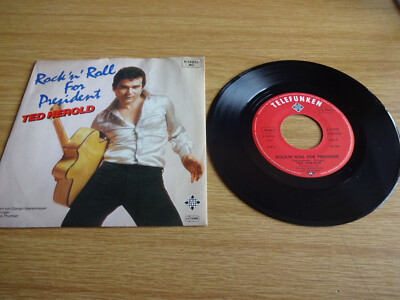 7'' Schallplatte  Ted Herold    Rock 'n' Roll For President  Frag nicht nach Judy