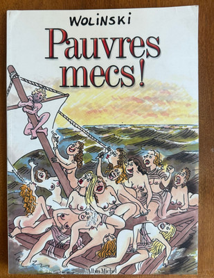 Pauvres Mecs! Wolinski 1st Edition French RARE Charlie Hebdo