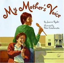 My Mother's Voice Picture Book Joanne Ryder