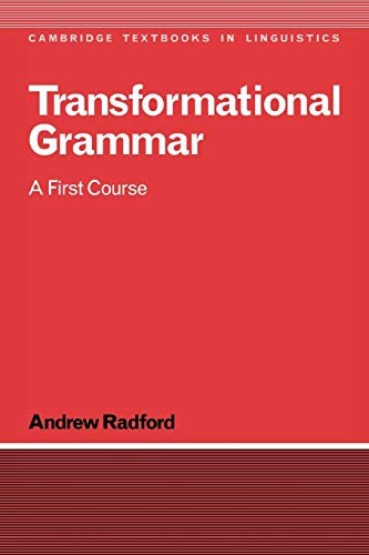 Transformational Grammar: A First Course (Cambridge Textbooks in