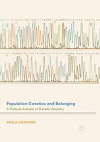 Population Genetics And Belonging A Cultural Analysis Of Genetic Ancestry Buch