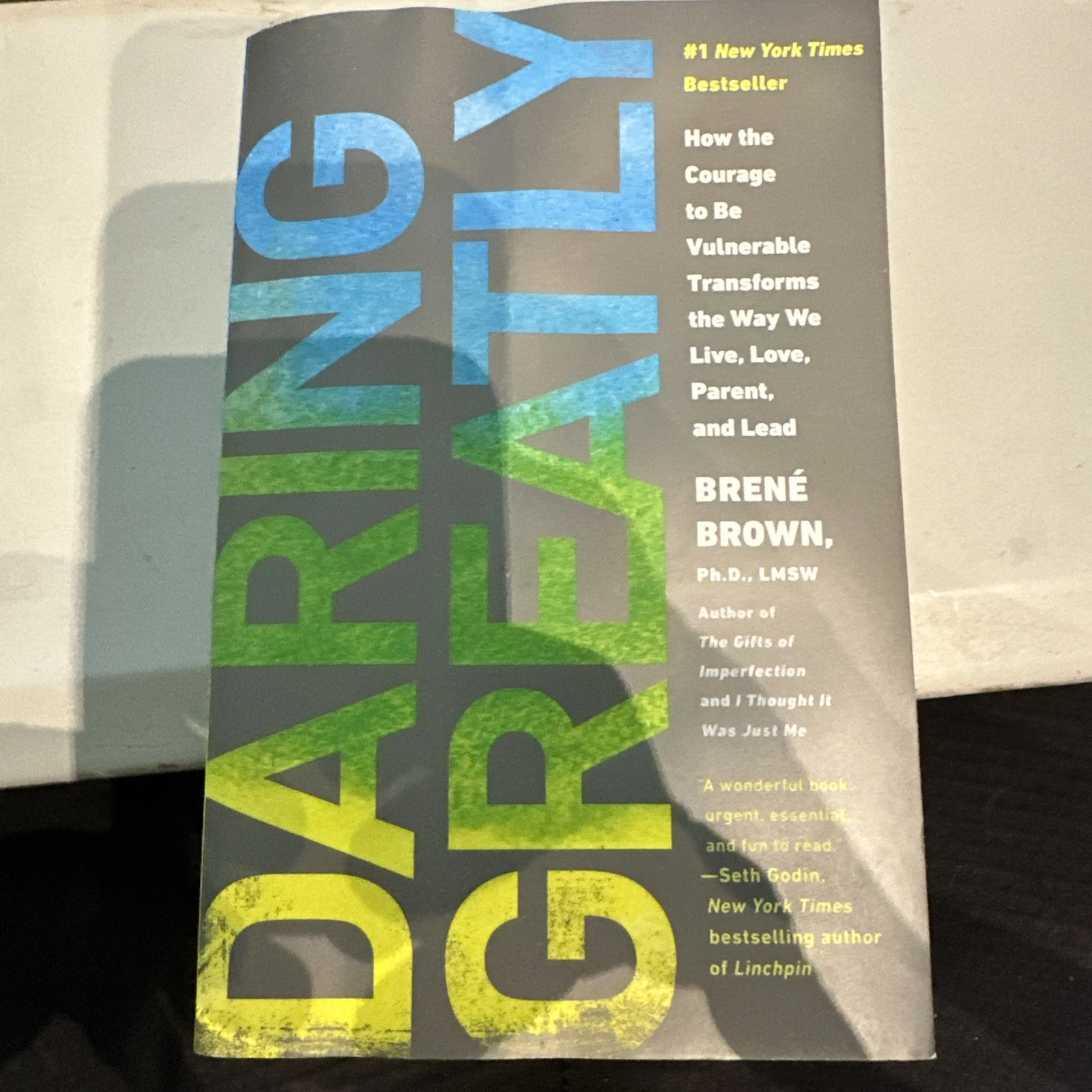 Daring Greatly : How the Courage to Be Vulnerable Transforms the Way We Live,...