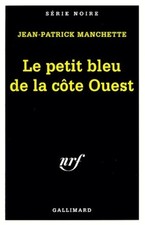 Le petit bleu de la côte ouest (trois... - Jean-Patrick Manc... - V2172930