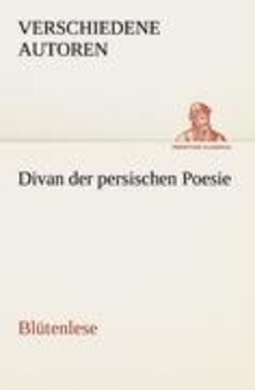 Thumbnail - Verschiedene Autoren | Divan Der Persischen Poesie | Taschenbuch |