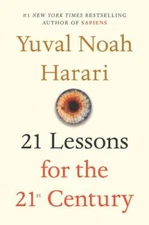 21 Lessons for the 21st Century - Hardcover By Harari, Yuval Noah - VERY GOOD