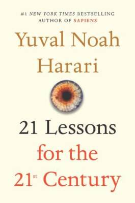 21 Lessons for the 21st Century - Hardcover By Harari, Yuval Noah - VERY GOOD