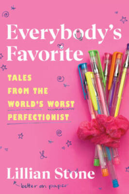 Everybodys Favorite: Tales from the Worlds Worst Perfectionist - GOOD