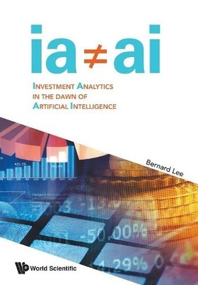 Bernard Lee Investment Analytics In The Dawn Of Artifici (Paperback) (UK IMPORT)