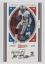 2017 Panini Classics Canton Collections Auto 5/10 Tim Brown #4 Auto HOF 06st