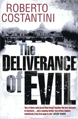 The Deliverance of Evil (Commissario Balistreri Trilogy) - Costantini, Roberto
