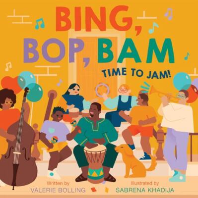 Bing, Bop, Bam: Time to Jam! (A Fun in the City Book), Bolling, Valerie, Good Bo