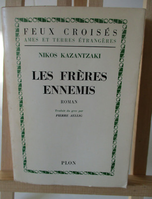 Die feindlichen Brüder von Nikos KAZANTZAKI - Plon Editions. Kreuzfeuer von 1965.