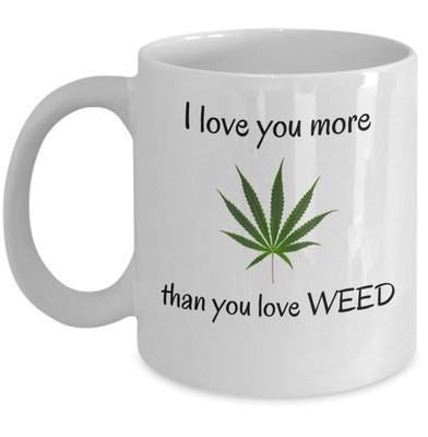 Cannabis Valentine's day 420 mug THC gift - I love you ...