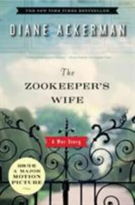 The Zookeeper's Wife: A War Story - paperback, 039333306X, Diane Ackerman