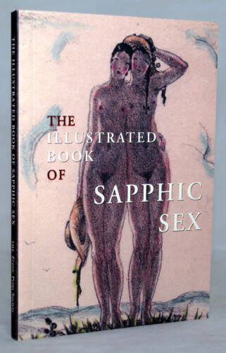 The Illustrated Book Of Sapphic Sex, COPSTICK (PB, 2000) - Picture 1 of 1