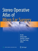 Stereo Operative Atlas Of Micro Ear Surgery Pu Dai