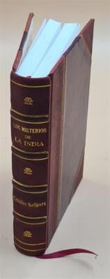Los Misterios De La India / Por Emilio Salgari ; Versi?N Espa?Ol [Leather Bound]