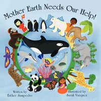 Esther Sampedro | Mother Earth Needs Our Help! | Taschenbuch | Englisch (2010)