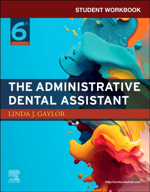 Student Workbook for The Administrative Dental Assistant PAPERBACK 9780323936095