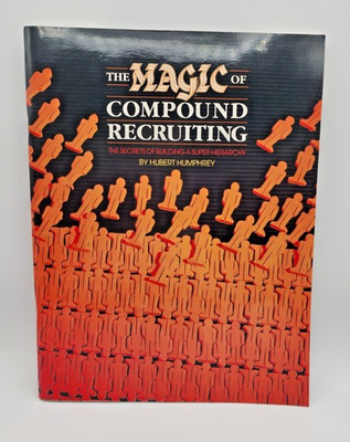#ad #ad 1989 The Magic of Compound Recruiting: The secrets of Building a Super Hierarchy $299.00