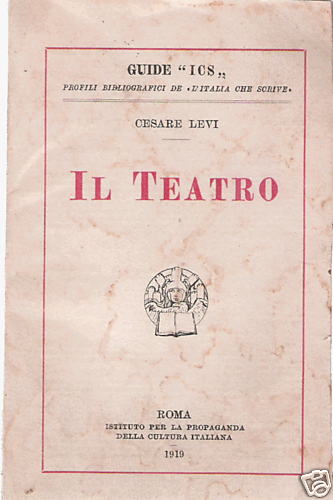 CESARE LEVI: IL TEATRO_ GUIDE ICS _ L'ITALIA CHE SCRIVE - Foto 1 di 1