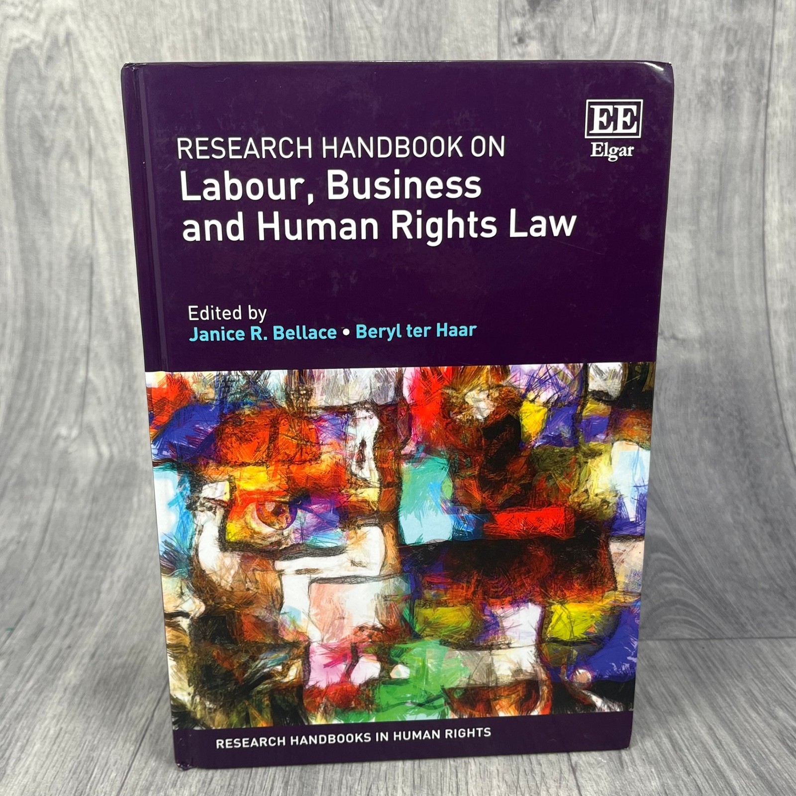 Research Handbook on Labour Business and Human Rights Law Janice R. Bellace Haar