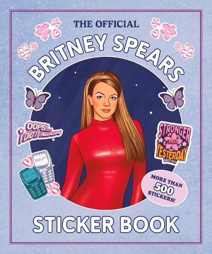 The Official Britney Spears Sticker Book by Running Press - 9798894141985