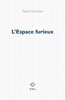 L'Espace Furieux, Valère Novarina