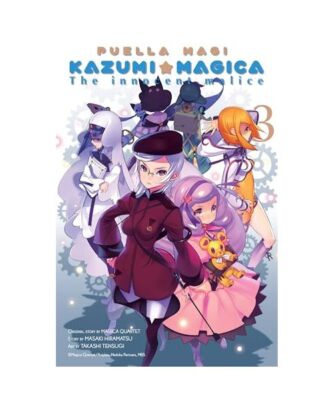 Puella Magi Kazumi Magica, Vol. 3: The Innocent Malice Volume 3, Magica Quartet,