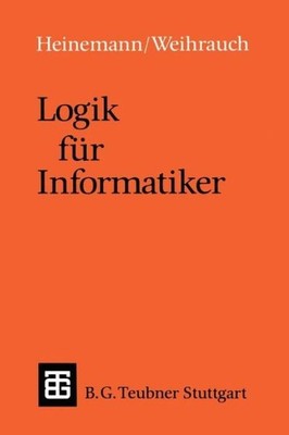 Logik F?R Informatiker: Eine Einf?Hrung