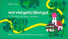 Walter Pause Wer viel geht, fährt gut