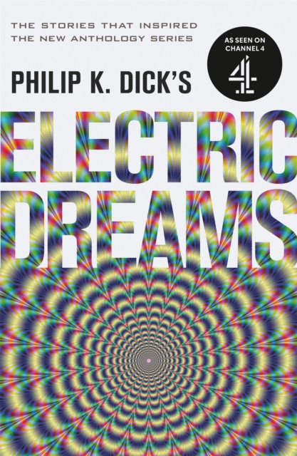 Philip K. Dick's Electric Dreams by Philip K Dick (Paperback Book)