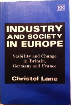 Industry and Society in Europe: Stability and Change in Britain,