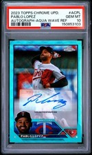 2023 Topps Chrome Update Series - Autographs Pablo Lopez #AC-PL Aqua Wave PSA 10