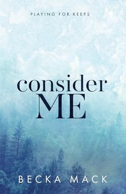 Consider Me Special Edition, Mack, Becka