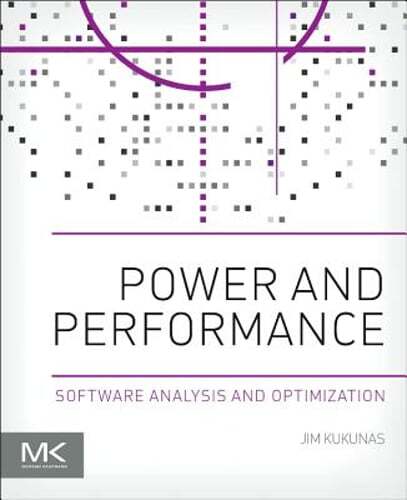 Power and Performance: Software Analysis and Optimization by Jim Kukunas: New - Picture 1 of 1