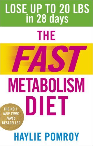 The Fast Metabolism Diet: Lose Up to 20 Pounds in 28 Days: Eat  .9780091948184
